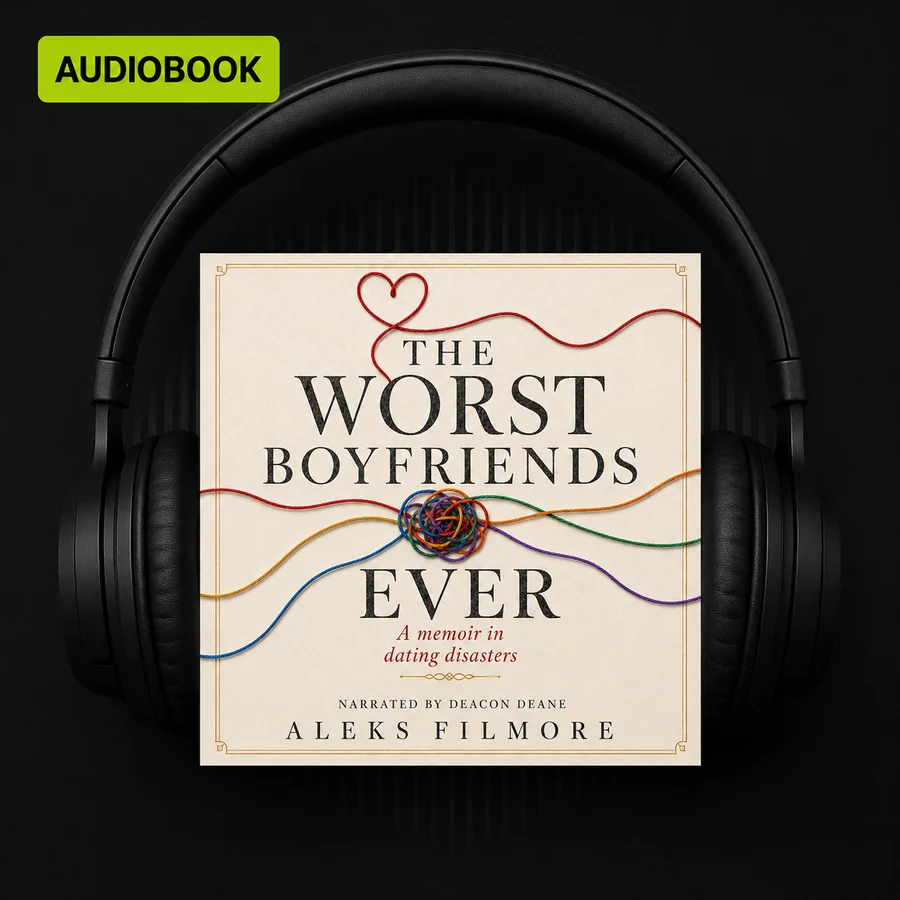 Author-narrated audiobook of The Worst Boyfriends Ever