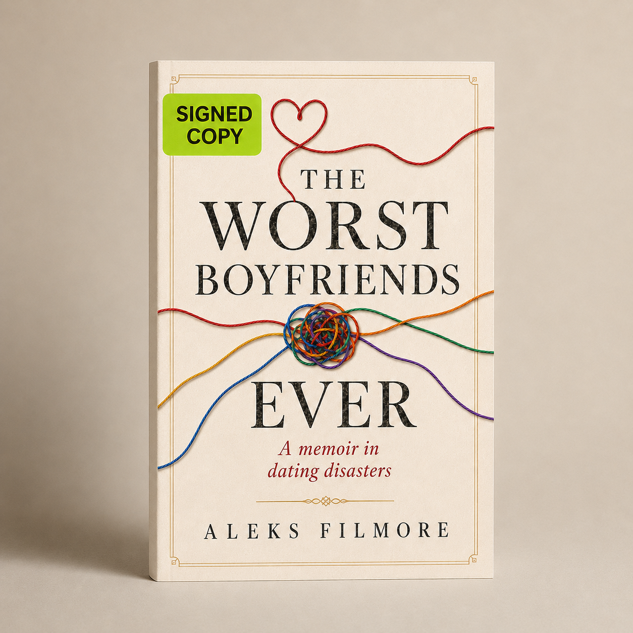 Signed paperback of The Worst Boyfriends Ever